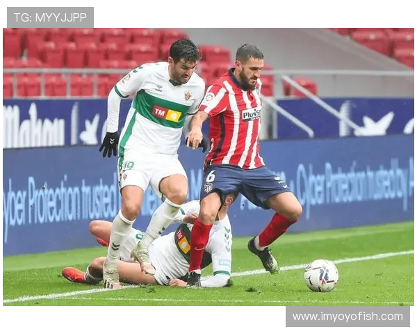 埃尔切主场迎战比利亚雷亚尔期待精彩对决与胜利之争